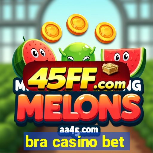 bra casino bet